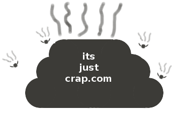 its just crap